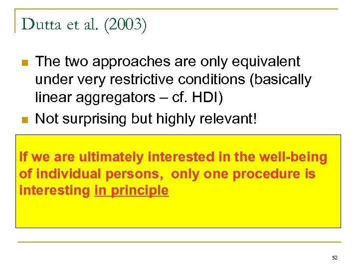Dutta et al. (2003) n n The two approaches are only equivalent under very