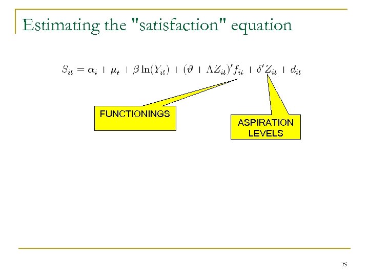 Estimating the "satisfaction" equation FUNCTIONINGS ASPIRATION LEVELS 75 