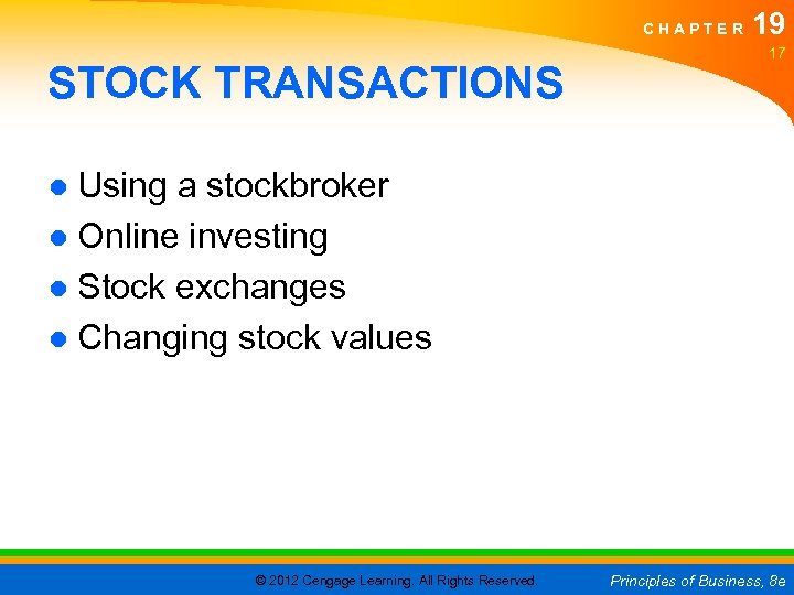 CHAPTER STOCK TRANSACTIONS 19 17 ● Using a stockbroker ● Online investing ● Stock