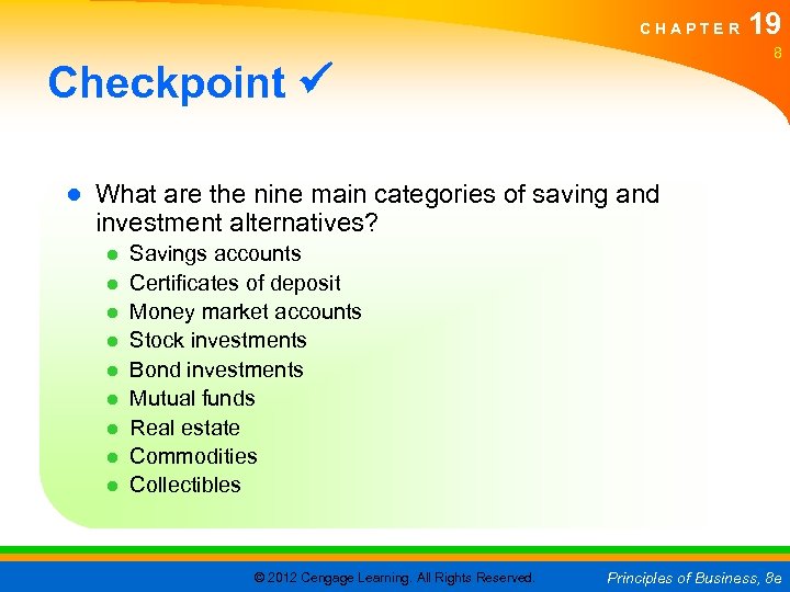 CHAPTER 19 8 Checkpoint ● What are the nine main categories of saving and