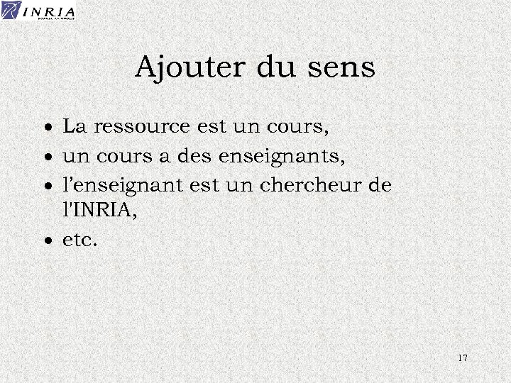 Ajouter du sens · La ressource est un cours, · un cours a des