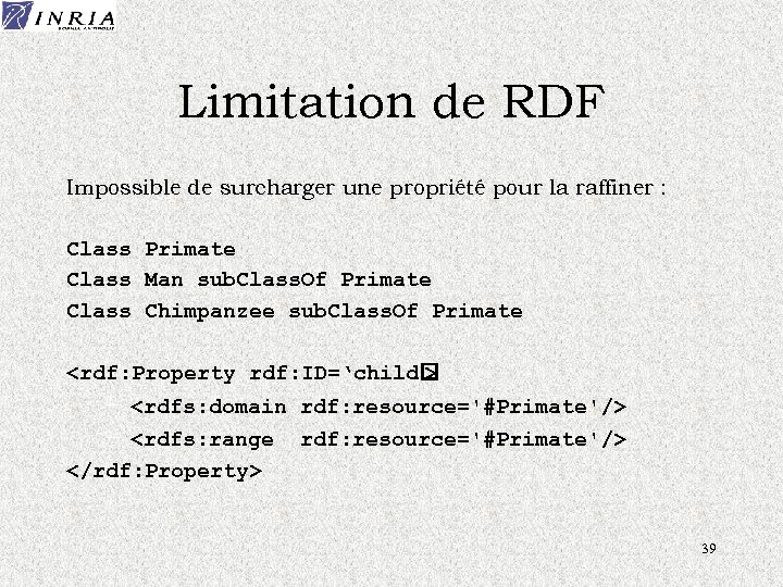 Limitation de RDF Impossible de surcharger une propriété pour la raffiner : Class Primate