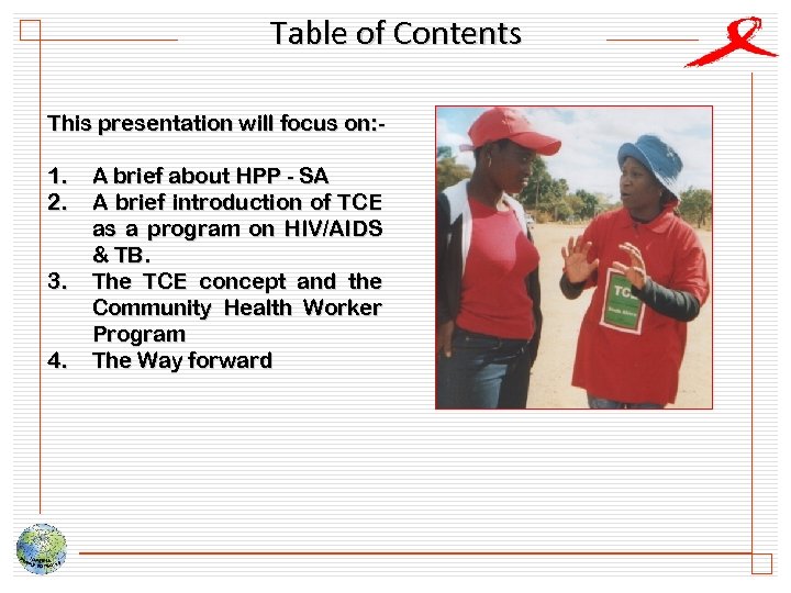 Table of Contents This presentation will focus on: - 1. 2. 3. 4. A