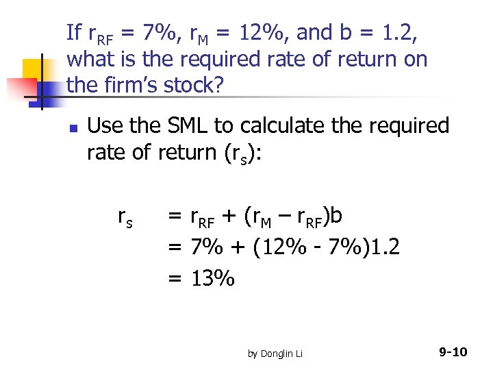 If r. RF = 7%, r. M = 12%, and b = 1. 2,