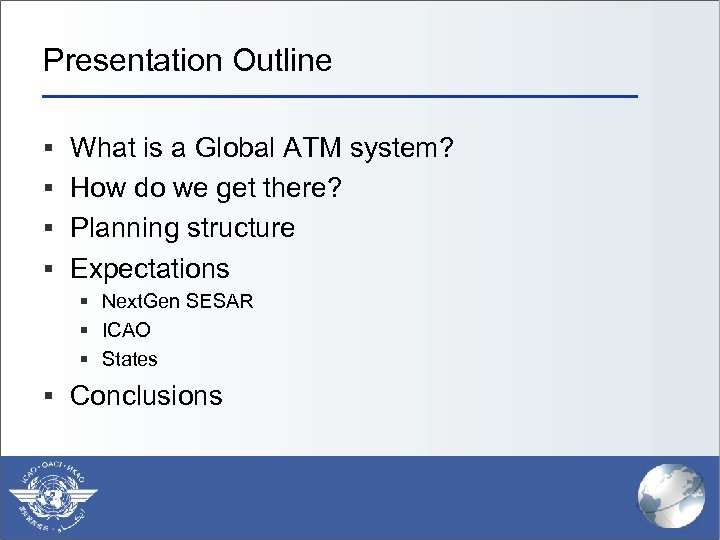 Presentation Outline § What is a Global ATM system? § How do we get