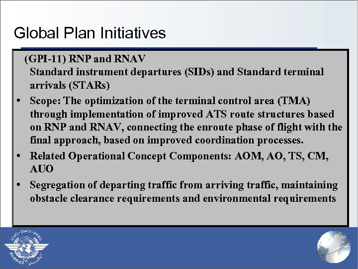Global Plan Initiatives (GPI-11) RNP and RNAV Standard instrument departures (SIDs) and Standard terminal