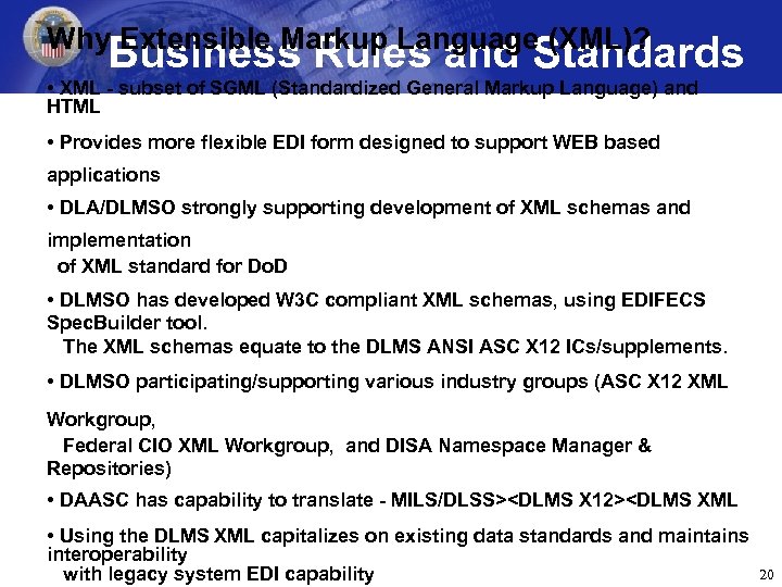 Why Extensible Markup Language (XML)? Business Rules and Standards • XML - subset of Why Extensible Markup Language (XML)? Business Rules and Standards • XML - subset of