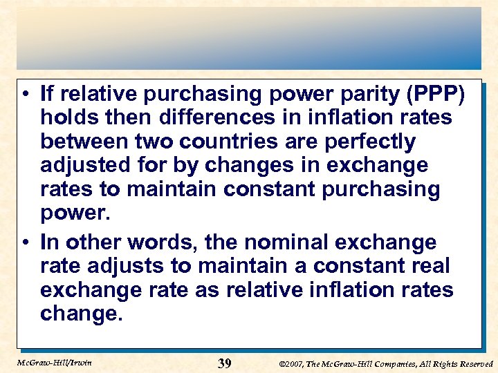  • If relative purchasing power parity (PPP) holds then differences in inflation rates