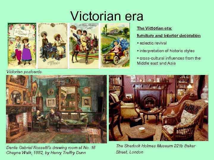 Victorian era The Victorian era: furniture and Interior decoration • eclectic revival • interpretation