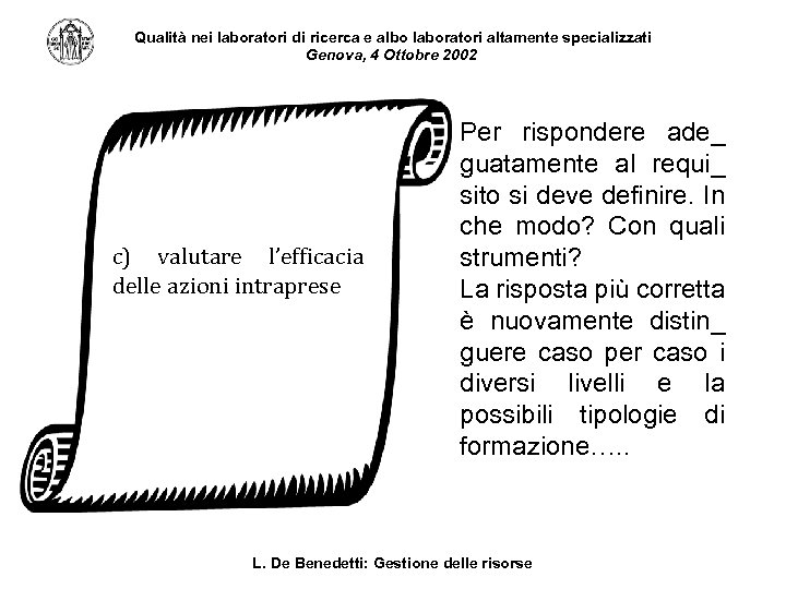 Qualità nei laboratori di ricerca e albo laboratori altamente specializzati Genova, 4 Ottobre 2002