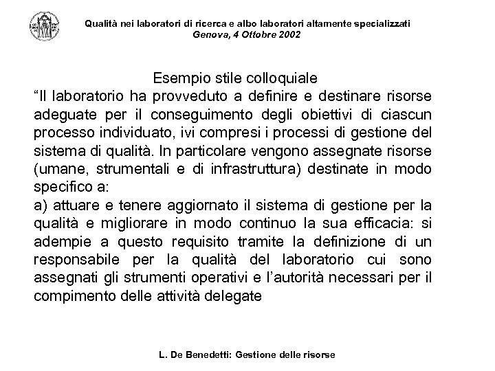 Qualità nei laboratori di ricerca e albo laboratori altamente specializzati Genova, 4 Ottobre 2002