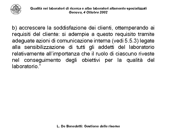 Qualità nei laboratori di ricerca e albo laboratori altamente specializzati Genova, 4 Ottobre 2002