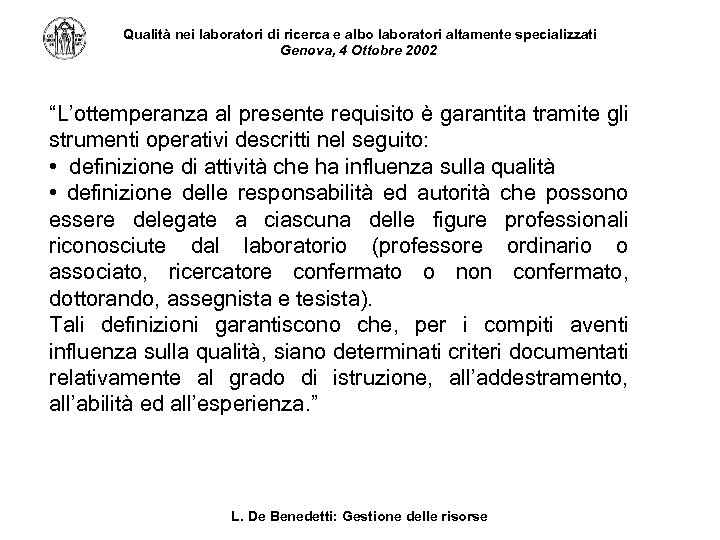 Qualità nei laboratori di ricerca e albo laboratori altamente specializzati Genova, 4 Ottobre 2002