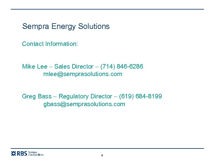 Sempra Energy Solutions Contact Information: Mike Lee – Sales Director – (714) 846 -6286