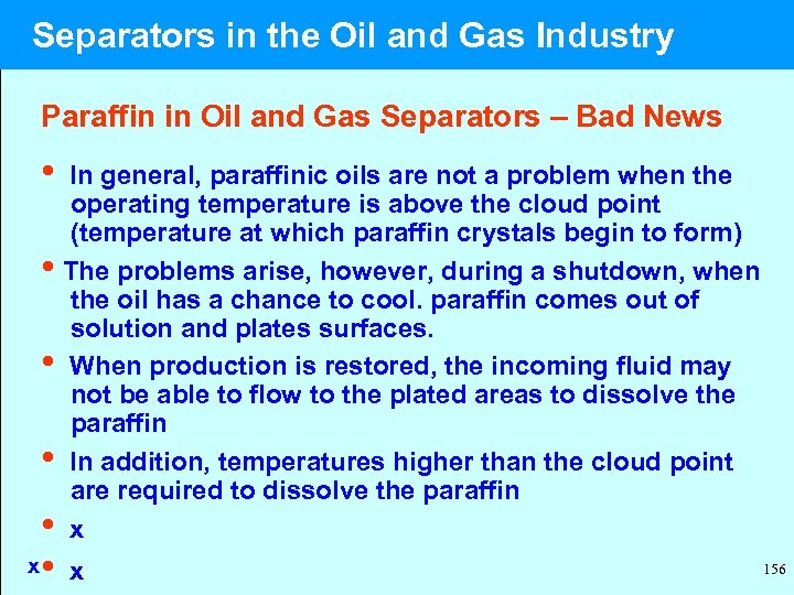  Separators in the Oil and Gas Industry Paraffin in Oil and Gas Separators