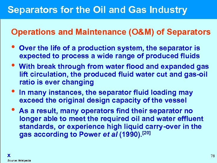  Separators for the Oil and Gas Industry Operations and Maintenance (O&M) of Separators