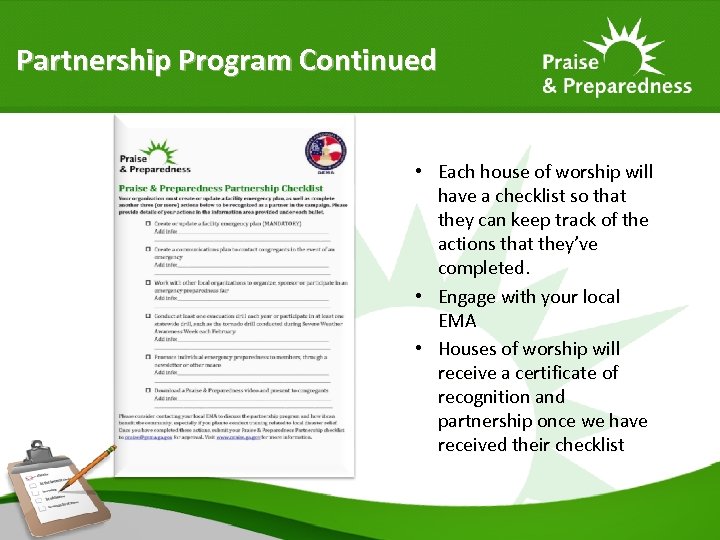 Partnership Program Continued • Each house of worship will have a checklist so that