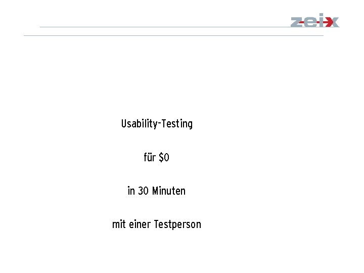 Usability-Testing für $0 in 30 Minuten mit einer Testperson 