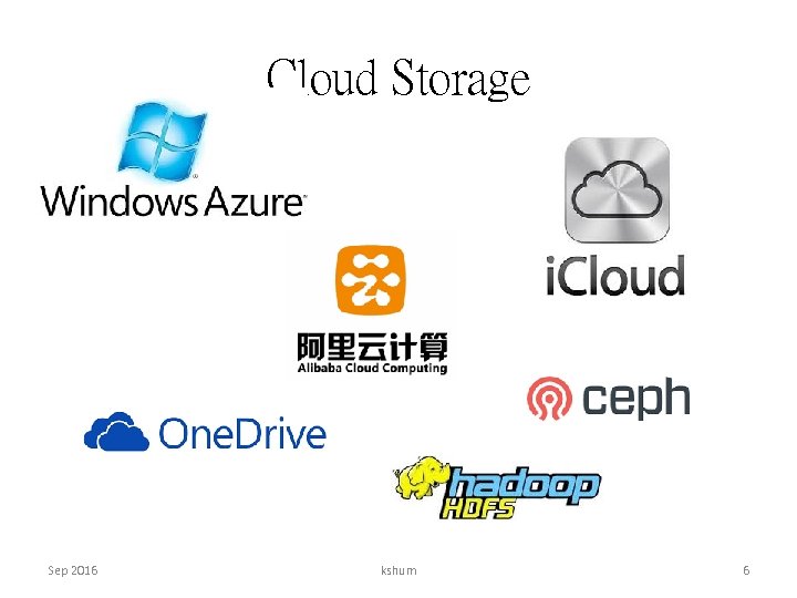 Cloud Storage Sep 2016 kshum 6 