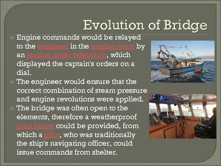 Evolution of Bridge Engine commands would be relayed to the engineer in the engine