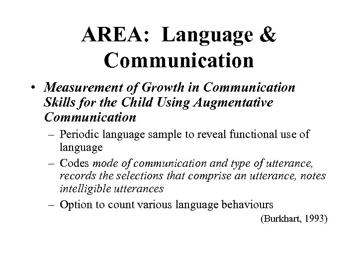 AREA: Language & Communication • Measurement of Growth in Communication Skills for the Child
