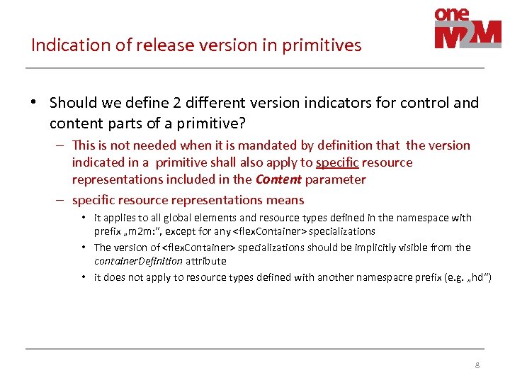 Indication of release version in primitives • Should we define 2 different version indicators