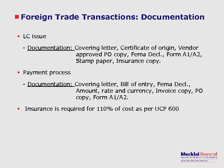 Foreign Trade Transactions: Documentation § LC issue - Documentation: Covering letter, Certificate of origin,