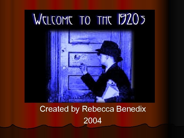 Created by Rebecca Benedix 2004 