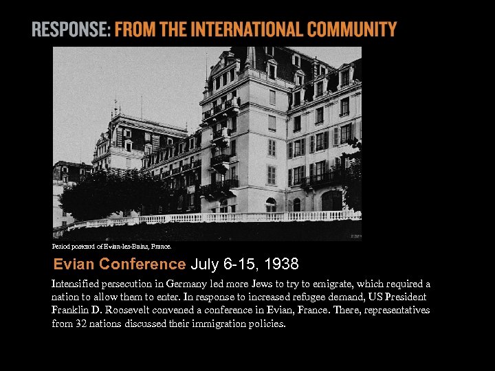 Period postcard of Evian-les-Bains, France. Evian Conference July 6 -15, 1938 Intensified persecution in