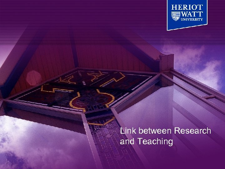 Link between Research and Teaching 