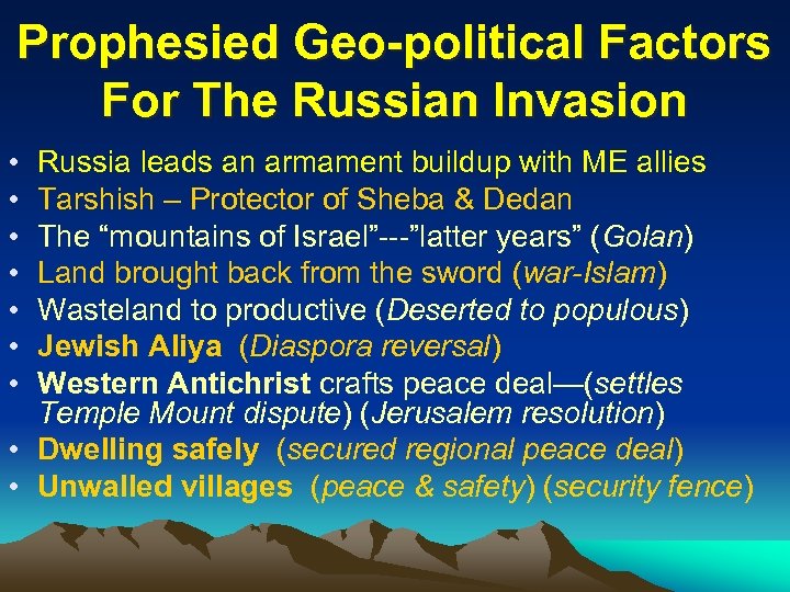 Prophesied Geo-political Factors For The Russian Invasion • • Russia leads an armament buildup