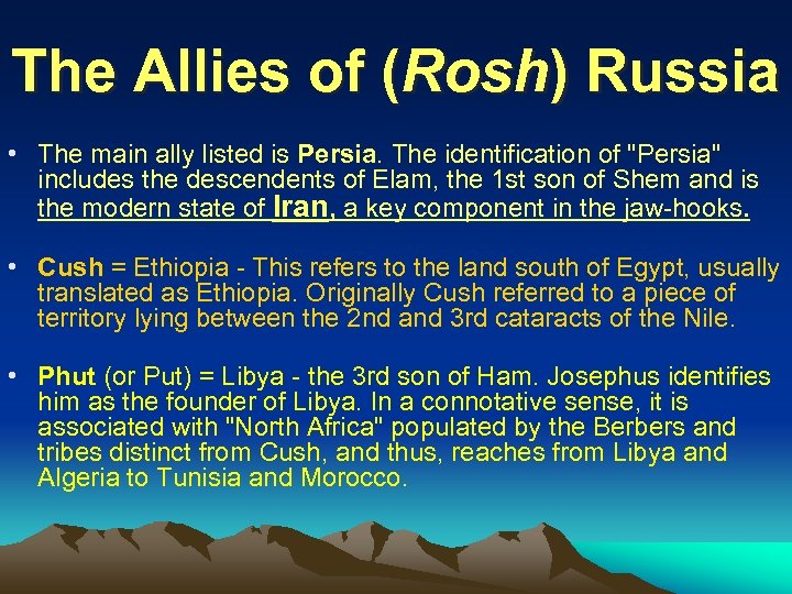 The Allies of (Rosh) Russia • The main ally listed is Persia. The identification