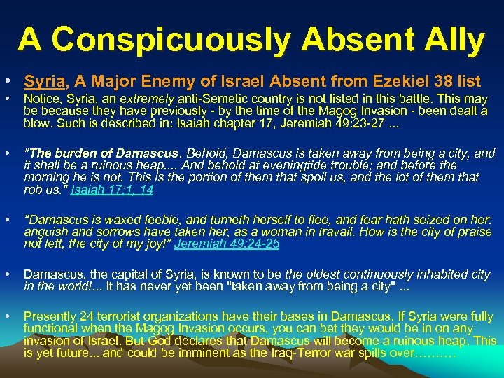 A Conspicuously Absent Ally • Syria, A Major Enemy of Israel Absent from Ezekiel