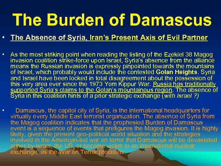 The Burden of Damascus • The Absence of Syria, Iran’s Present Axis of Evil