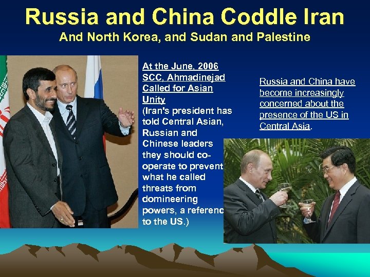 Russia and China Coddle Iran And North Korea, and Sudan and Palestine At the