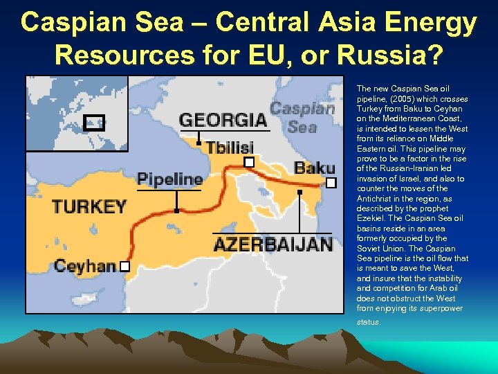 Caspian Sea – Central Asia Energy Resources for EU, or Russia? The new Caspian