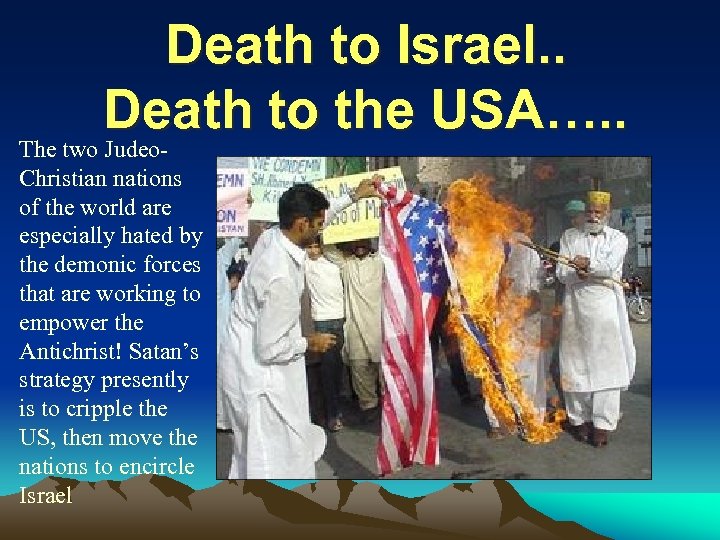 Death to Israel. . Death to the USA…. . The two Judeo. Christian nations