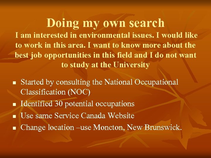 Doing my own search I am interested in environmental issues. I would like to