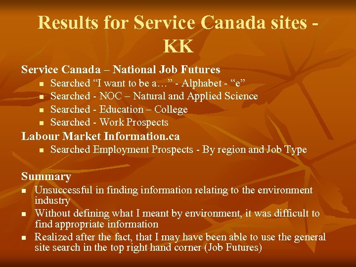 Results for Service Canada sites KK Service Canada – National Job Futures n n