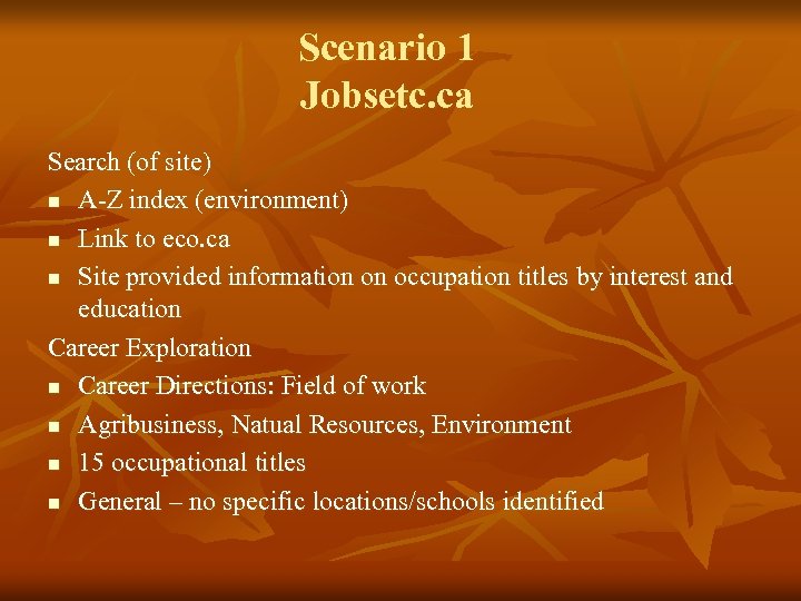 Scenario 1 Jobsetc. ca Search (of site) n A-Z index (environment) n Link to