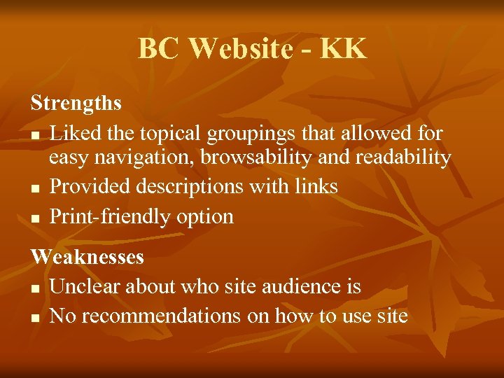 BC Website - KK Strengths n Liked the topical groupings that allowed for easy