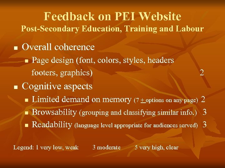 Feedback on PEI Website Post-Secondary Education, Training and Labour n Overall coherence n n