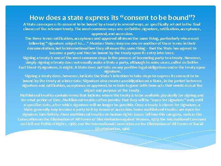 How does a state express its “consent to be bound”? A State can express