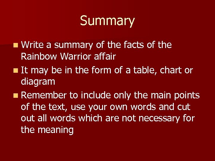 Summary n Write a summary of the facts of the Rainbow Warrior affair n