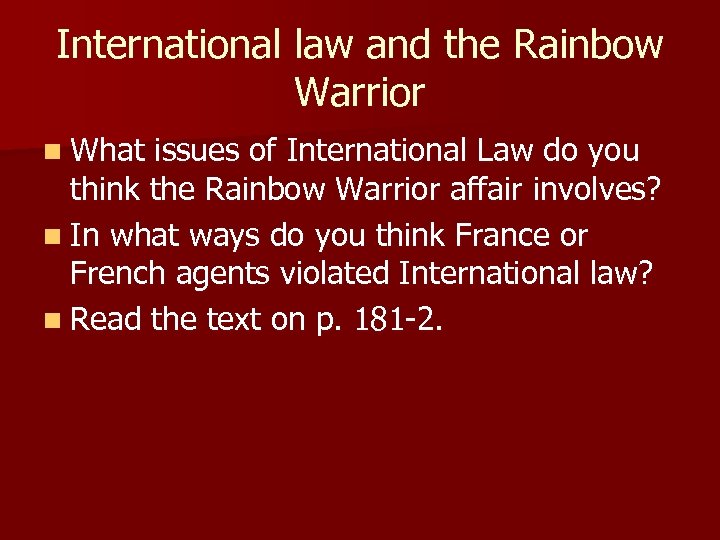 International law and the Rainbow Warrior n What issues of International Law do you