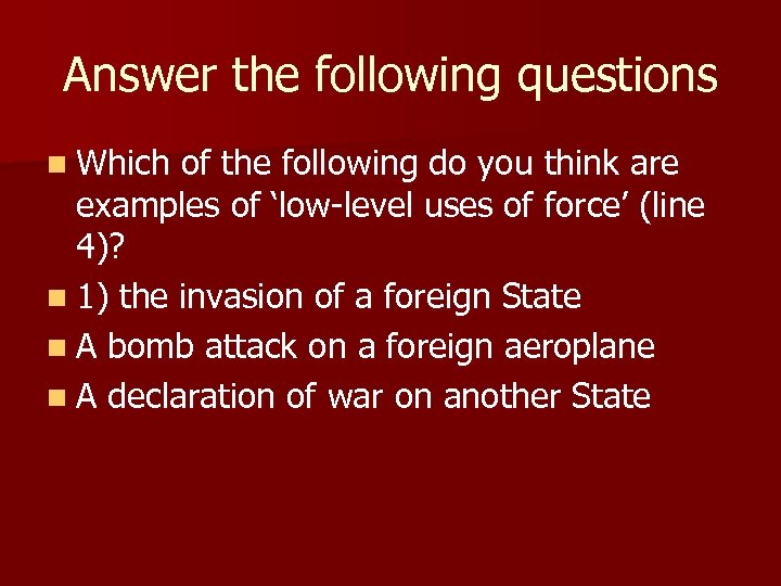 Answer the following questions n Which of the following do you think are examples