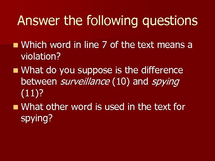 Answer the following questions n Which word in line 7 of the text means
