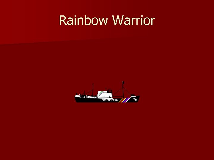 Rainbow Warrior 