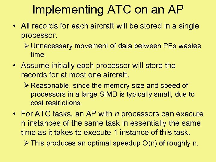 Implementing ATC on an AP • All records for each aircraft will be stored