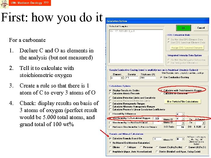 UW- Madison Geology 777 First: how you do it For a carbonate 1. Declare